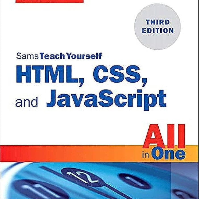 Sams Teach Yourself HTML CSS And JavaScript All in One 3rd Edition