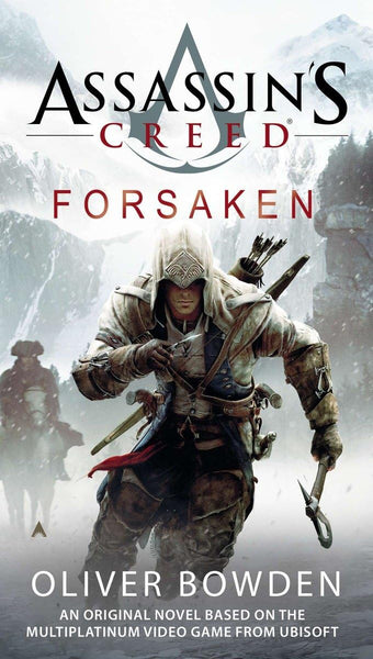 Assassin's Creed: Forsaken by Oliver Bowden (Author)