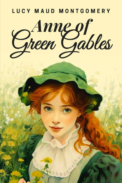 Anne Of Green Gables By LM Montgomery