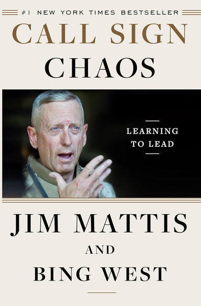 Call Sign Chaos Learning to Lead by Jim Mattis, Bing West (Author)