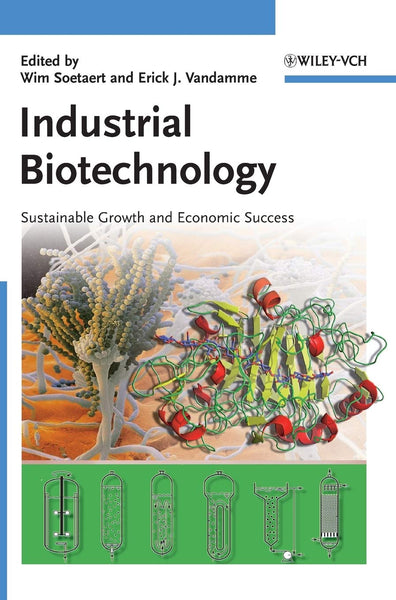  Industrial Biotechnology: Sustainable Growth and Economic Success