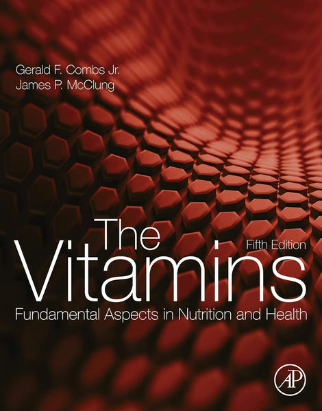 The Vitamins: Fundamental Aspects in Nutrition and Health 