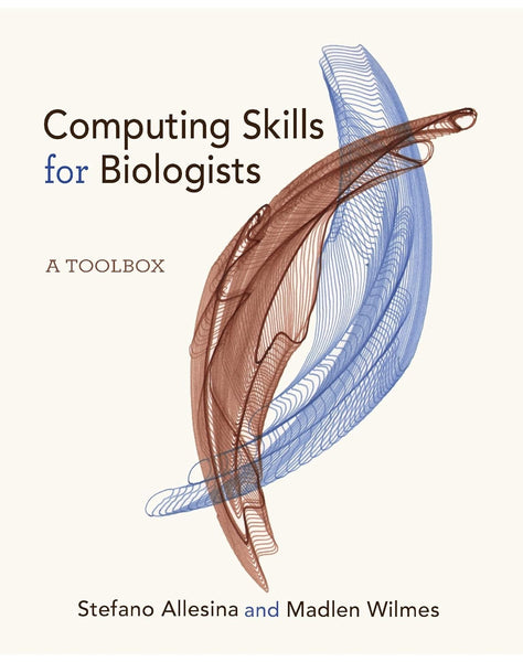  Computing Skills for Biologists: A Toolbox