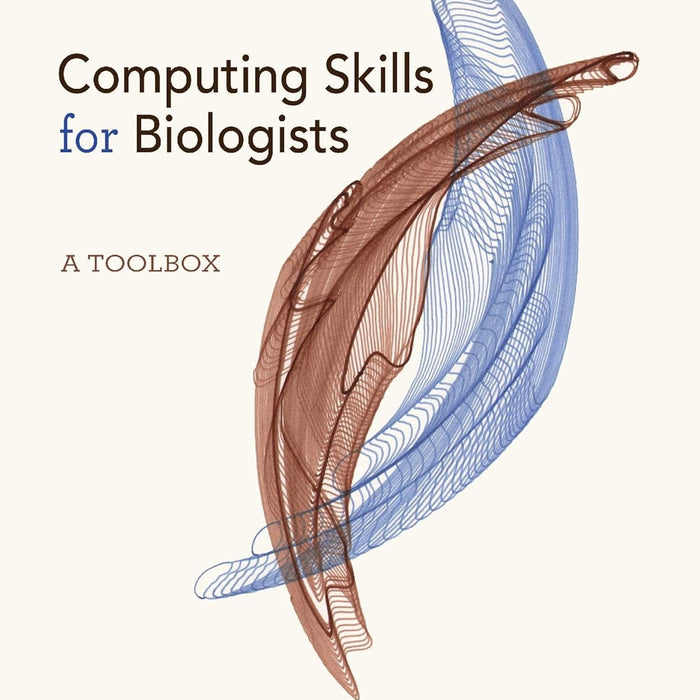  Computing Skills for Biologists: A Toolbox