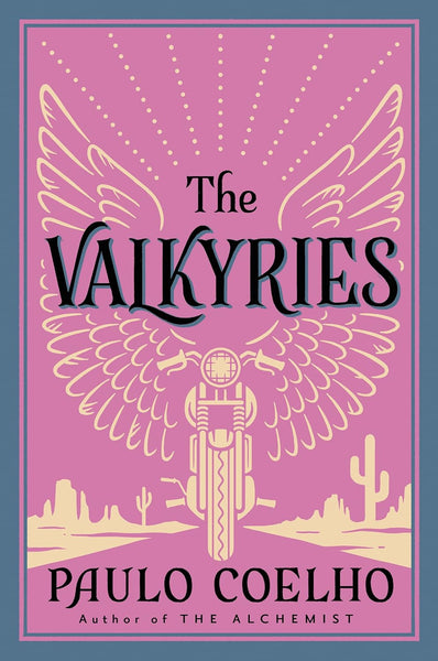 The Valkyries By Paulo Coelho