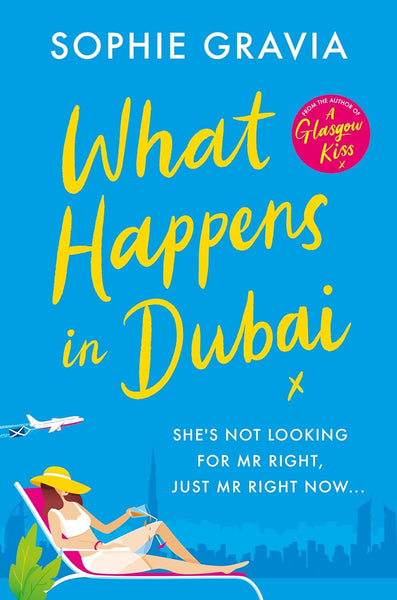 What Happens In Dubai by Sophie Gravia 