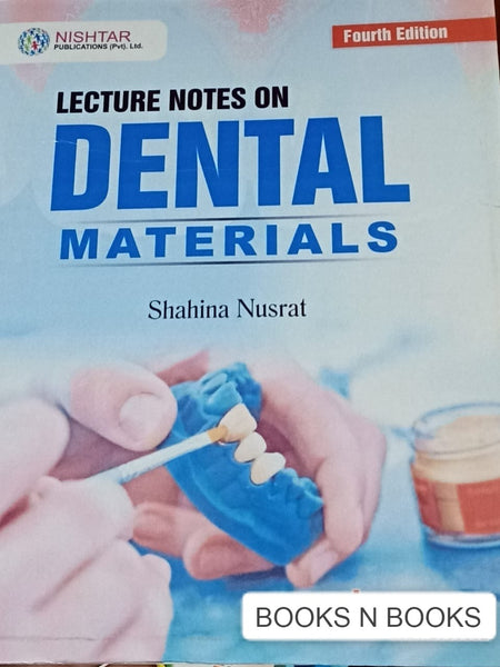 Lecture Notes On Dental Materials