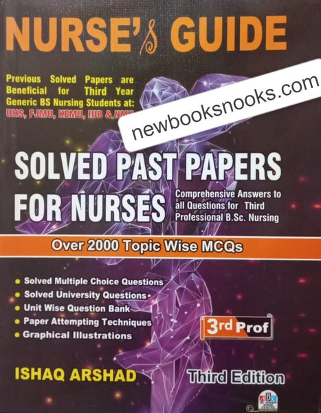 Nurse's Guide Solved Past Papers For Nurses 3rd Prof by Ishaq Arshad