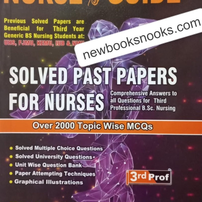 Nurse's Guide Solved Past Papers For Nurses 3rd Prof by Ishaq Arshad