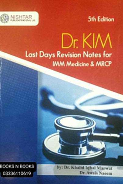 Nishtar Dr. KIM Last Days Revision Notes For IMM Medicine & MRCP 