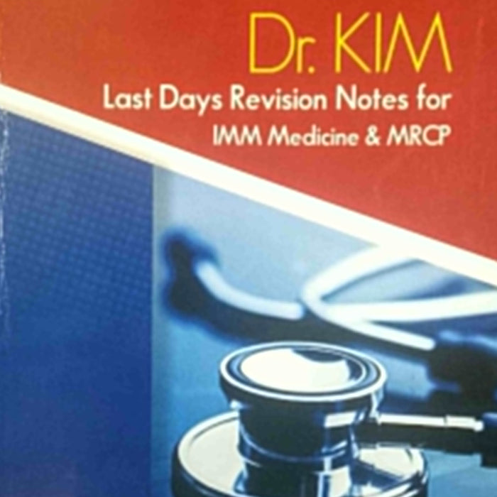 Nishtar Dr. KIM Last Days Revision Notes For IMM Medicine & MRCP 