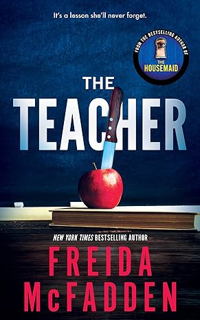 The Teacher by Freida McFadden (Author)
