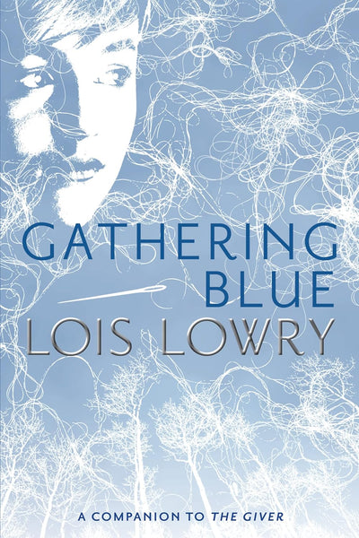 Gathering Blue:  A Companion to The Giver