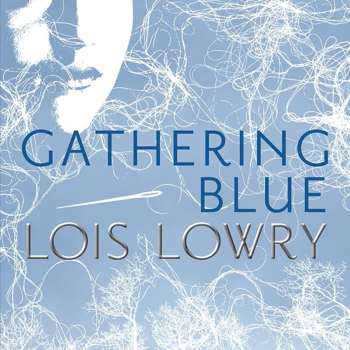 Gathering Blue:  A Companion to The Giver