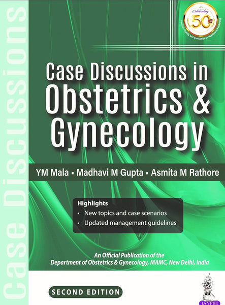 Case Discussions in Obstetrics & Gynecology 2nd Edition by Y. M. Mala (Author)