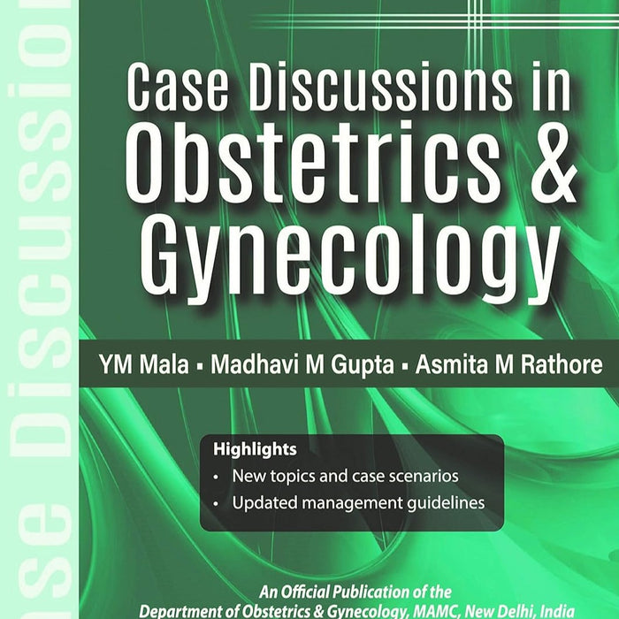 Case Discussions in Obstetrics & Gynecology 2nd Edition by Y. M. Mala (Author)