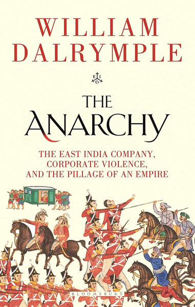 The Anarchy by William Dalrymple (Author)