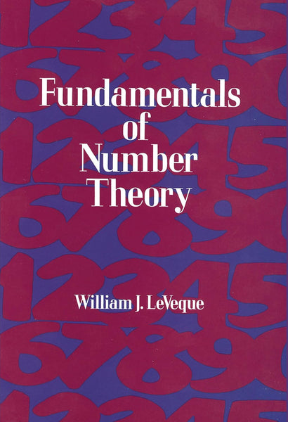 Fundamentals Of Number Theory By William J Leveque