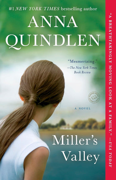 Miller's Valley: A Novel by Anna Quindlen 