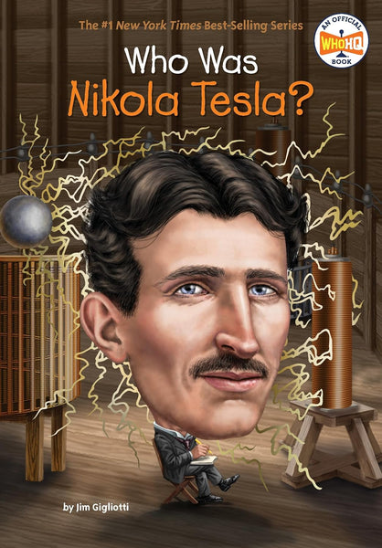 Who Was Nikola Tesla by Jim Gigliotti 