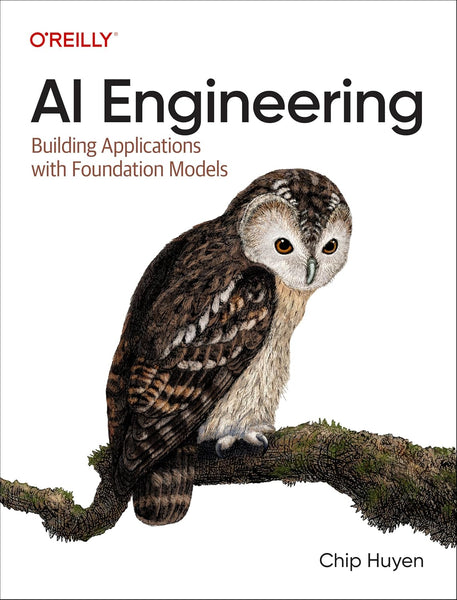 O'Reilly AI Engineering by Chip Huyen