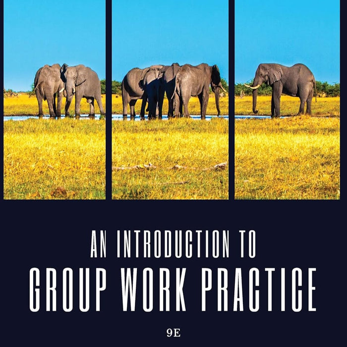 An Introduction to Group Work Practice 9th Edition by Ronald Toseland, Robert Rivas