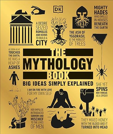 The Mythology Book: Big Ideas Simply Explained (DK Big Ideas) by DK