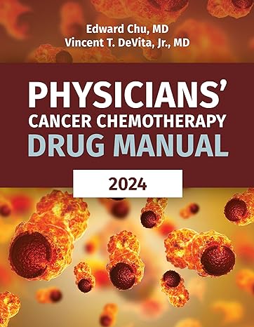  Physicians' Cancer Chemotherapy Drug Manual 2024