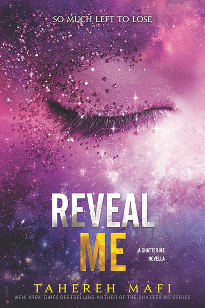  Reveal Me (Shatter Me Novella Book 4)