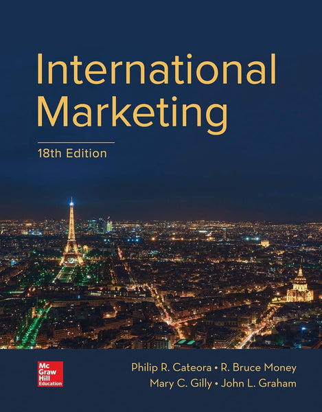 International Marketing 18th Edition by Philip R. Cateora 