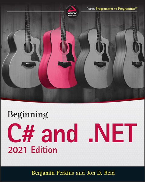 Beginning C# and .NET 2021st Edition