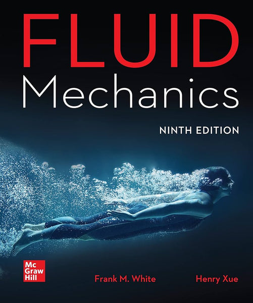 Fluid Mechanics (9th Edition) by Frank White