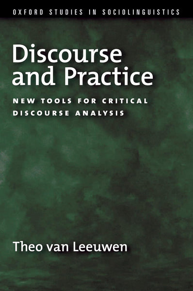 Discourse And Practice By Theo Van Leeuwen