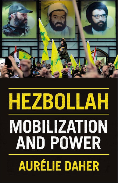 Hezbollah: Mobilization and Power