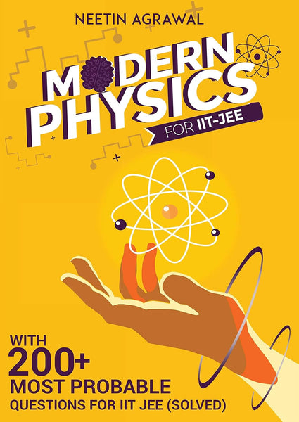 Modern Physics: For IIT-JEE By Neetin Agrawal