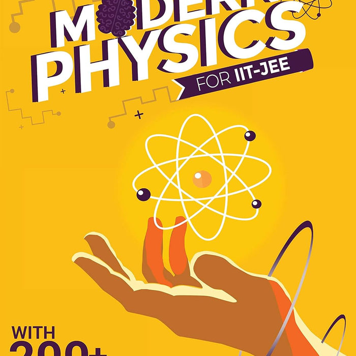 Modern Physics: For IIT-JEE By Neetin Agrawal