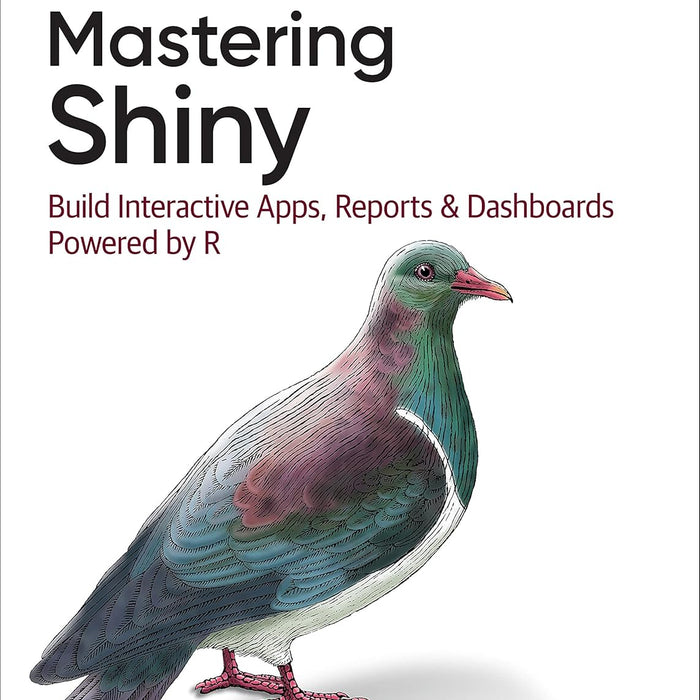 Mastering Shiny by Hadley Wickham