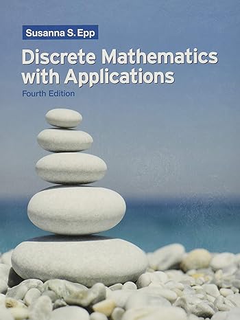 Discrete Mathematics with Applications 4th Edition by Susanna S. Epp (Author)