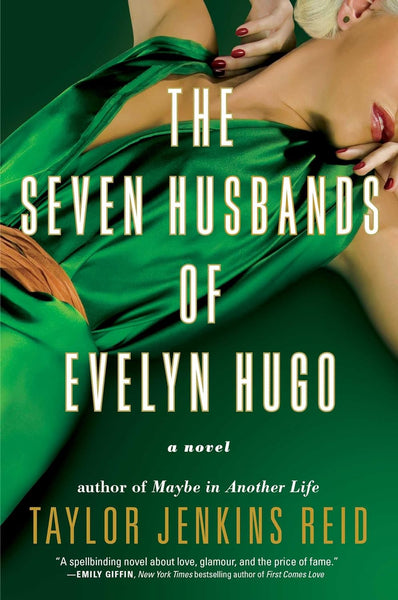 The Seven Husbands of Evelyn Hugo: A Novel 