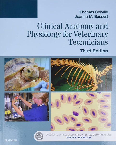 Clinical Anatomy And Physiology For Veterinary Technicians 3rd Edition By Thomas Colville