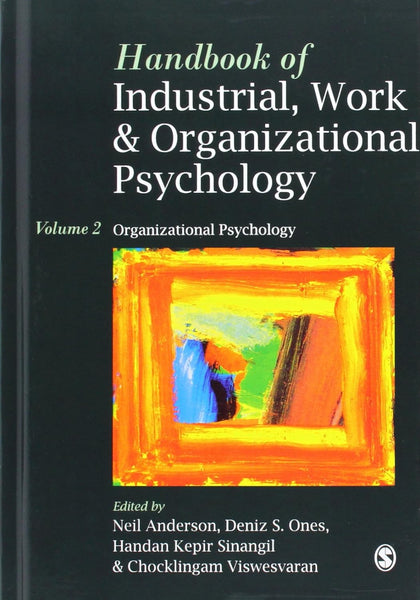 Handbook of Industrial, Work and Organizational Psychology by Neil Anderson (Editor), Deniz S Ones (Editor), Handan Kepir Sinangil (Editor), Chockalingam Viswesvaran (Editor)