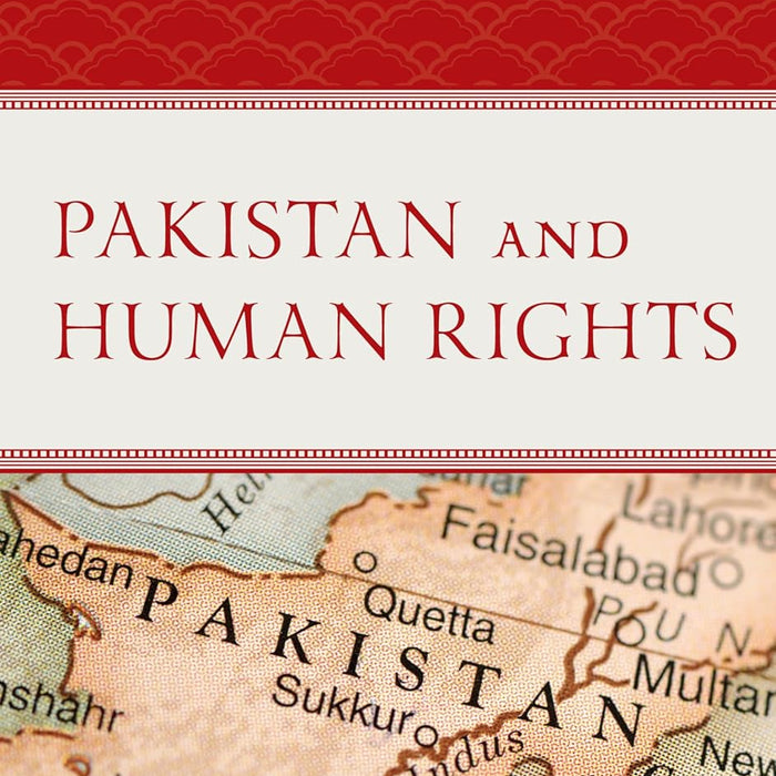 Pakistan And Human Rights By Satvinder Juss