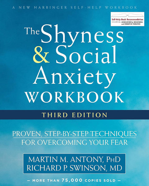 The Shyness and Social Anxiety Workbook 