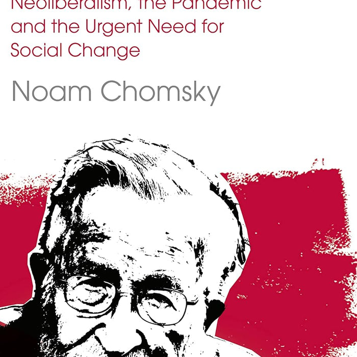 The Precipice: Neoliberalism, the Pandemic and the Urgent Need for Radical Change