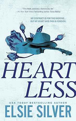 Heartless: The must-read, small-town romance and TikTok bestseller! by Elsie Silver (Author)