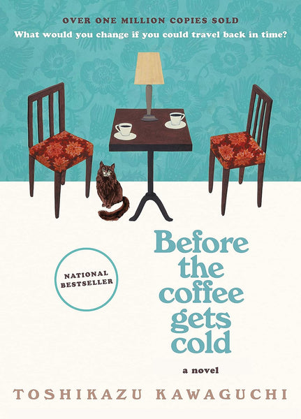 Before The Coffee Gets Cold By Toshikazu Kawaguchi