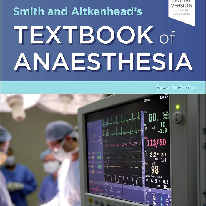 Smith and Aitkenhead's Textbook of Anaesthesia 7th Edition 