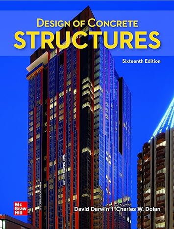 Design of Concrete Structures 16th Edition by David Darwin