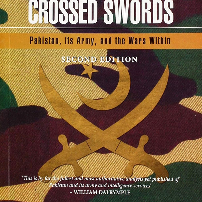 Crossed Swords By Shuja Nawaz