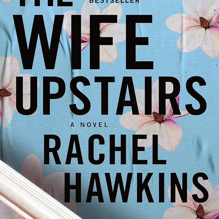 The Wife Upstairs: A Novel